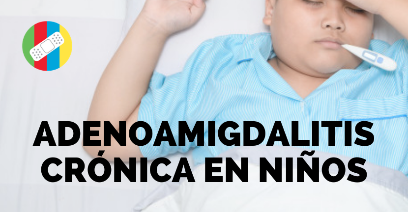 imagen del video Adenoamigdalitis crónica en niños